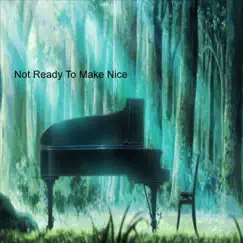 Not Ready to Make Nice - Single by Melissa Black album reviews, ratings, credits
