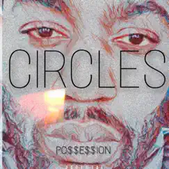 Circles - Single by Possession album reviews, ratings, credits