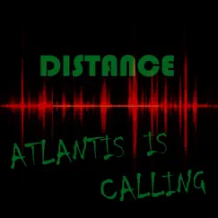 Atlantis Is Calling - Single by Distance album reviews, ratings, credits