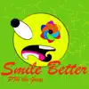 Smile Better album lyrics, reviews, download