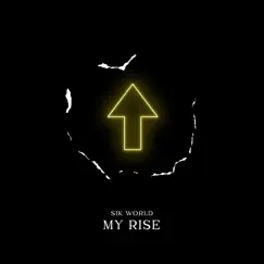 My Rise - Single by Sik World album reviews, ratings, credits