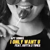 I Only Want U - Single (feat. Kutta 2 Times) - Single album lyrics, reviews, download