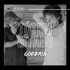Godzilla - Single by Tótem y Tabú album reviews, ratings, credits