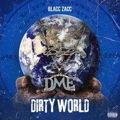 Dirty World by Blacc Zacc album reviews, ratings, credits