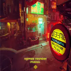 Fuego - Single by Hyper Trvshit album reviews, ratings, credits