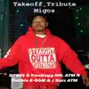 Takeoff Tribute Migos (feat. Double R-GGM & J Rocc ATM) - Single album lyrics, reviews, download