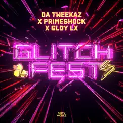 Glitchfest - Single by Da Tweekaz, Primeshock & GLDY LX album reviews, ratings, credits