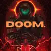 Doom. - Single album lyrics, reviews, download