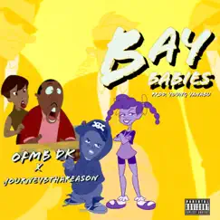 Bay Babies (feat. JourneyBThaReason) Song Lyrics