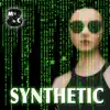 Synthetic (feat. Blues Finger) - Single album lyrics, reviews, download