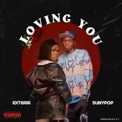 Loving You (feat. Sunypop) - Single by Exteria album reviews, ratings, credits