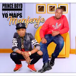 Manjenje (feat. Yo Maps Yo & Dre) - Single by Prince Boyd album reviews, ratings, credits