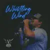 Whistling Wind - Single album lyrics, reviews, download