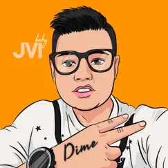 Dime - Single by Jvi Baby album reviews, ratings, credits