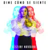 Dime Cómo Se Siente album lyrics, reviews, download