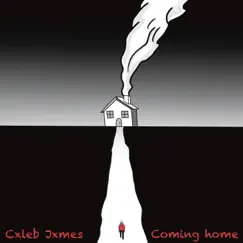 Coming Home - Single by Cxleb Jxmes album reviews, ratings, credits