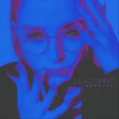 Insanity - Single by Lilac Spirit album reviews, ratings, credits