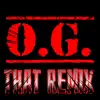 OG That Remix (feat. TeejayTheGamer) - Single album lyrics, reviews, download