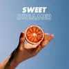 Sweet Dreamer album lyrics, reviews, download