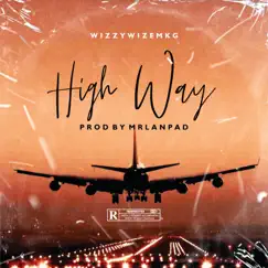 High Way - Single by Wizzywize album reviews, ratings, credits