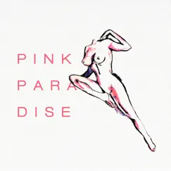 Pink Paradise Song Lyrics