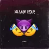 Villain Year - Single album lyrics, reviews, download