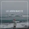 Lo Arruinaste - Single album lyrics, reviews, download