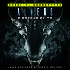 Aliens: Fireteam Elite (Original Soundtrack) by Austin Wintory album reviews, ratings, credits