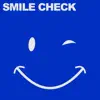 Smile Check (feat. Mad Crazy) - Single album lyrics, reviews, download