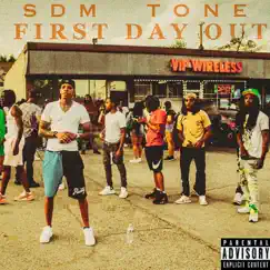 First Day Out - Single by SDM Tone album reviews, ratings, credits