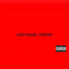 Coffin - Single by Ash Mane Unlead album reviews, ratings, credits