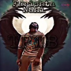 Farishta Nahi - Single by TPWB album reviews, ratings, credits