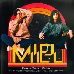 Miel - Single by Emally Villa & PROUX album reviews, ratings, credits