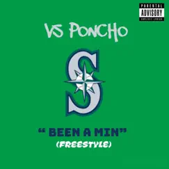 Been a Min (Freestyle) - Single by VS PONCHO album reviews, ratings, credits