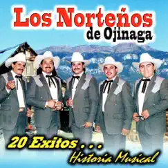 20 Éxitos Historia Musical by Los Nortenos De Ojinaga album reviews, ratings, credits