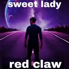 Sweet lady - Single by Red claw album reviews, ratings, credits