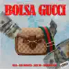 Bolsa Gucci (feat. Kid Moonsta) - Single album lyrics, reviews, download