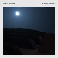 Evening Surprise - Single by Maurizio Lucchetti album reviews, ratings, credits