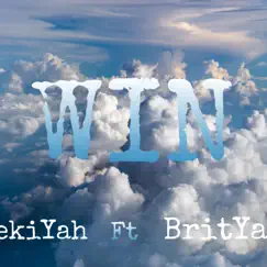 WIN (feat. BritYAH) - Single by Hezekiyah album reviews, ratings, credits