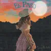 El Paso - Single album lyrics, reviews, download