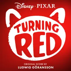 Turning Red (Original Score) by Ludwig Göransson album reviews, ratings, credits