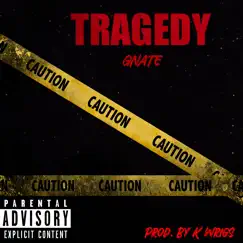 Tragedy - Single by Gnate album reviews, ratings, credits