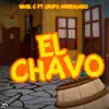 El Chavo (feat. Grupo Arriesgado) - Single album lyrics, reviews, download