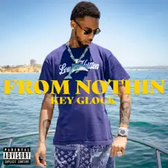 From Nothing - Single by Key Glock album reviews, ratings, credits