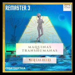 Maquinas Transhumanas (Remix) Song Lyrics