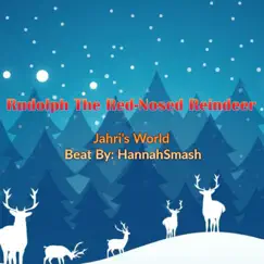 GO RUDOLPH!!! (feat. HannahSmash) - Single by Jahri's World album reviews, ratings, credits