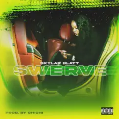 Swerve - Single by Skylar Blatt album reviews, ratings, credits