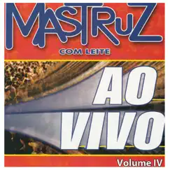 Ao Vivo, Vol. 4 by Mastruz Com Leite album reviews, ratings, credits