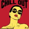 Chill out Relax Relax, Vol. 1 (Selected) album lyrics, reviews, download