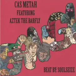 Bang (feat. Aztek the Barfly & Soulseize) - Single by Cas Metah album reviews, ratings, credits